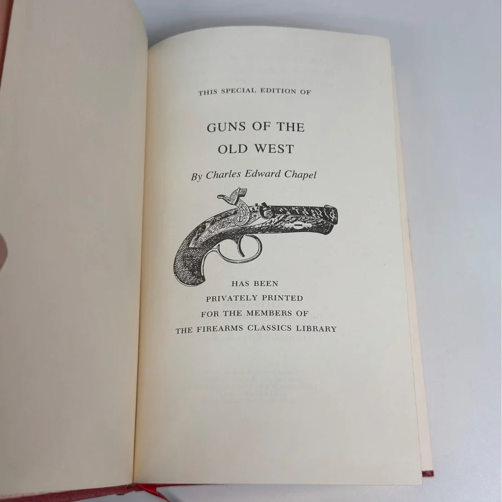 Guns of the Old West Charles Edward Chapel NRA Firearms Classics Library 1995